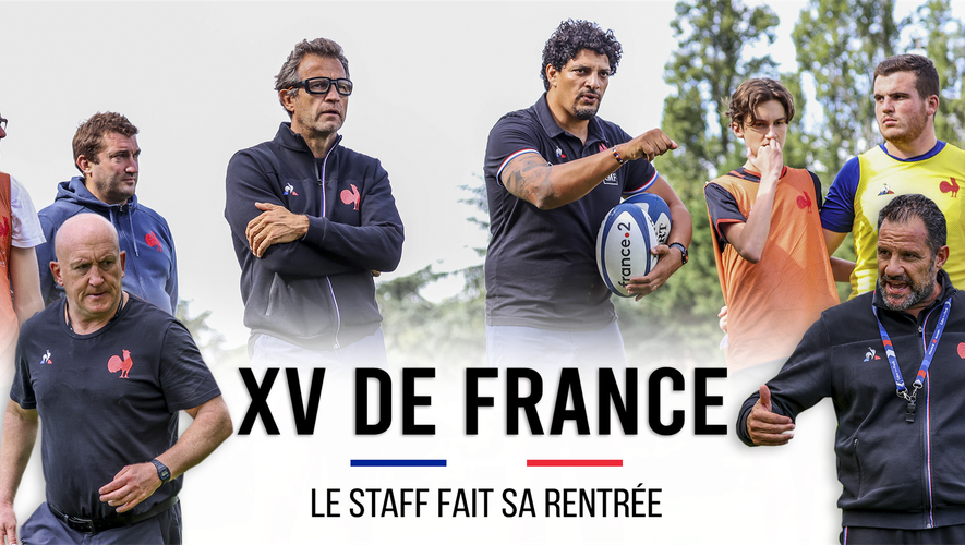 XV de France : le staff fait sa rentrée
