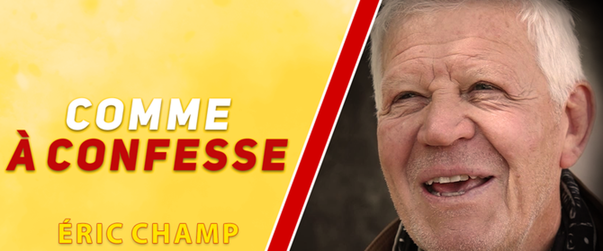 Vidéo. Comme à confesse avec Éric Champ (2/2) : 