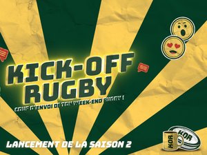 Live, Dream Team Pronos, Actus en Mêlée… Kick-Off Rugby reprend ce jeudi, découvrez les nouveautés de la saison 2 !