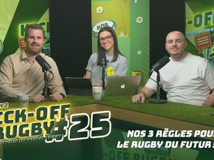 Vidéo. Nos 3 règles pour le rugby du futur avec Joël Jutge, patron des arbitres World Rugby ! Kick-Off Rugby #25