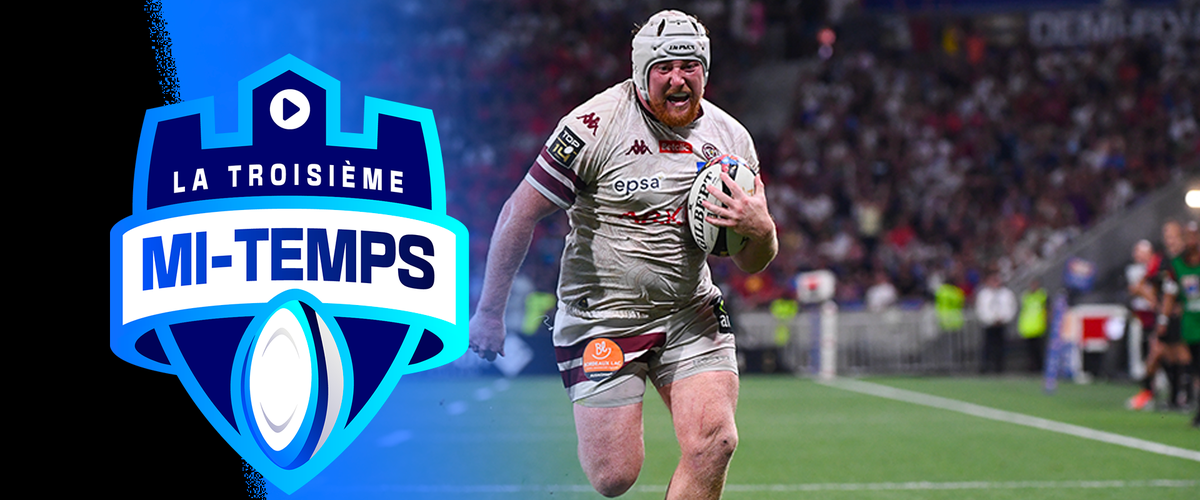 Vidéo. Top 14 – Maxime Lamothe (Bordeaux-Bègles) représente les avants qui savent tout faire