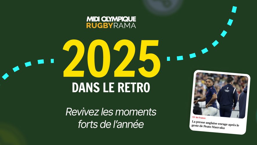 Revivez ce qui a rythmé Midi Olympique et Rugbyrama cette année à travers notre rétrospective 2025