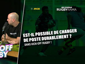 Vidéo. Est-il possible de changer de poste durablement dans le rugby ? Avec Christopher Tolofua (Montpellier) dans Kick-Off Rugby