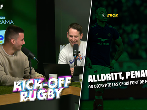 Vidéo. XV de France – Grégory Alldritt, Gaël Fickou et Damian Penaud absents, Cyril Baille et Tom Staniforth présents… On débriefe la liste de Fabien Galthié dans Kick-Off Rugby