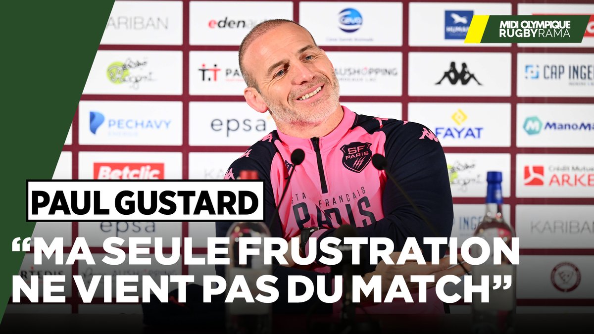 Vidéo. Top 14. Stade français - "Nous sommes la troisième équipe du championnat et il n'y a que Noah Néné en équipe de France" peste Paul Gustard