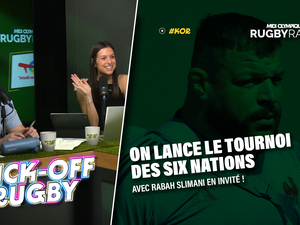 Vidéo. On lance le Tournoi des 6 Nations 2026 avec Rabah Slimani, pilier du XV de France dans Kick-Off Rugby !