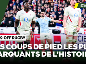 Direct. On classe les coups de pied les plus marquants de l’histoire du rugby ! Kick-Off Rugby