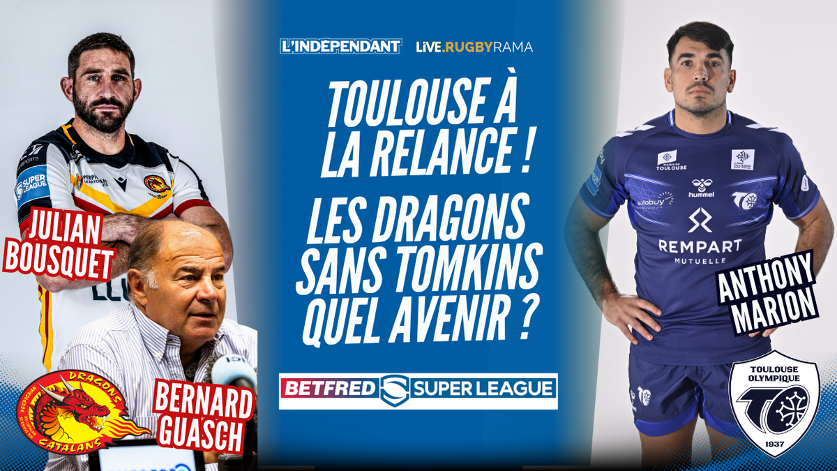 Vidéo. Super League - Le Toulouse Olympique à la relance, les Dragons Catalans sans Tomkins : le grand débrief