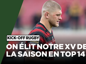 Direct. Jack Willis ? Maxime Lucu ? Tom Banks ? On élit notre XV de la saison en Top 14 !