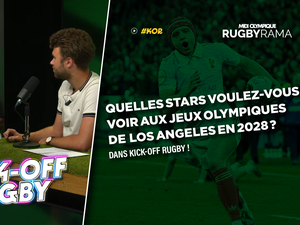 Vidéo. Quelles stars du rugby voulez-vous voir aux Jeux olympiques de Los Angeles en 2028 ? Kick-Off Rugby
